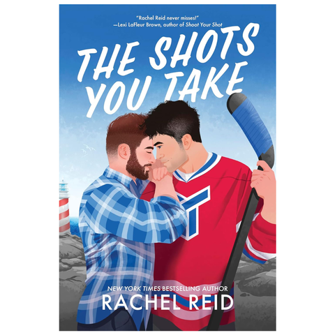 The Shots You Take By Rachel Reid