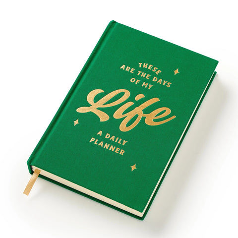 These Are the Days of My Life Undated Daily Planner