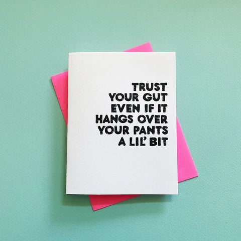 Trust Your Gut Greeting Card - Richie Designs