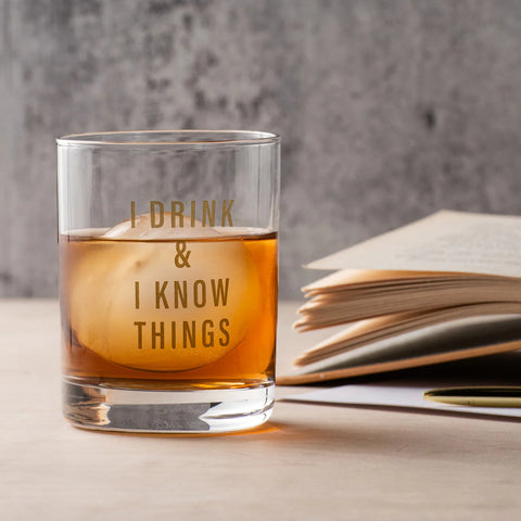 I Drink and I Know Things Rocks Glass