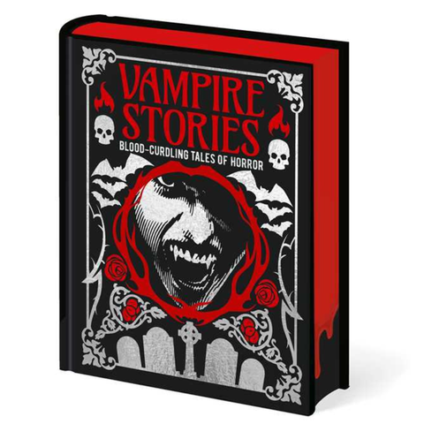 Vampire Stories: Blood-Curdling Tales Of Horror - Anthology