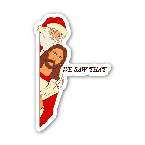We Saw That Sticker