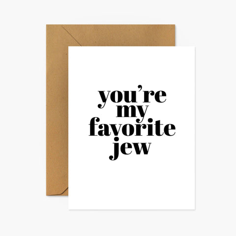 You're My Favorite Jew - Hanukkah Card