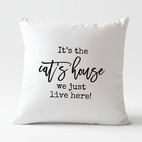 It's The Cat's House Throw Pillow