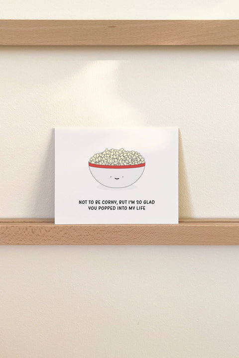 So Glad You Popped Into My Life Greeting Card - Nine Two Design