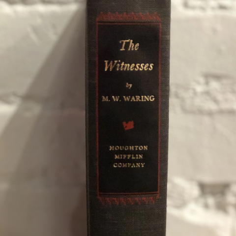 "The Witnesses" by M.W. Waring (First Printing)