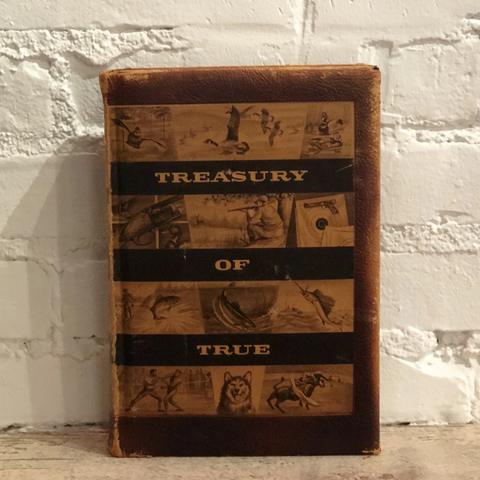 "A Treasury of True" Edited by Charles N. Barnard (1956)