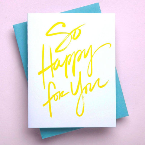 So Happy For You Letterpress Card
