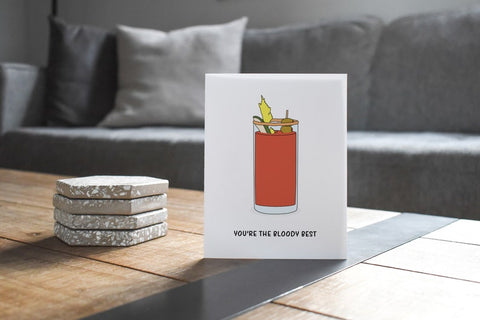 You're The Bloody Best Greeting Card - Nine Two Design